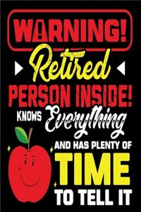 Warning Retired Person Inside Knows Everything And Has Plenty of Time To Tell It