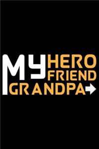 My Hero Friend Grandpa