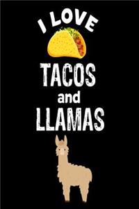 I Love Tacos and Llamas