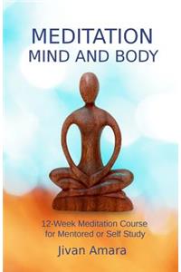 Meditation, Mind and Body