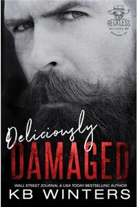 Deliciously Damaged: Reckless Bastards MC