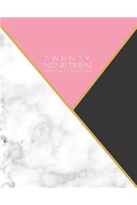 Twenty Nineteen Monthly Calendar