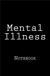 Mental Illness
