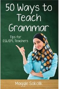 Fifty Ways to Teach Grammar