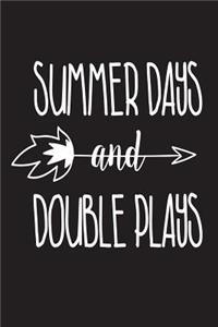 Summer Days And Double Plays