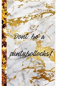 Dont be a cuntybollocks