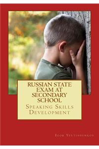 Russian State Exam At Secondary School: Speaking Skills Development