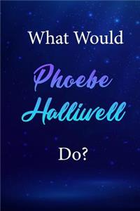 What Would Phoebe Halliwell Do?