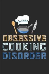 Obsessive Cooking Disorder
