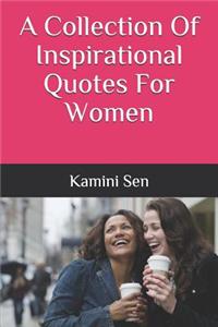 A Collection Of Inspirational Quotes For Women