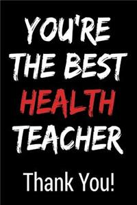 You're the Best Health Teacher Thank You!