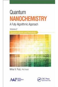 Quantum Nanochemistry, Volume Two