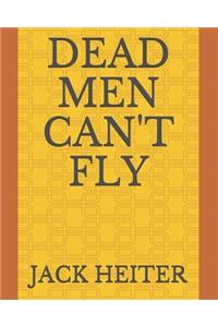 Dead Men Can't Fly