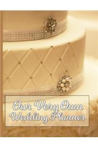 Our Very Own Wedding Planner