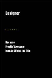 Designer Because Freakin' Awesome Isn't an Official Job Title