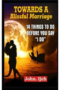Towards a Blissful Marriage