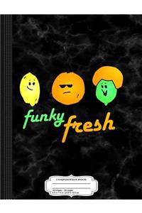 Funky Fresh Produce Fruits Cute Composition Notebook