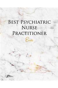 Best Psychiatric Nurse Practitioner Ever