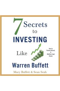 7 Secrets to Investing Like Warren Buffett