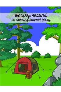 We Sleep Around RV Camping Journal Diary