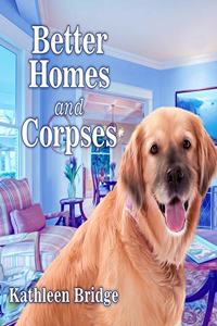 Better Homes and Corpses