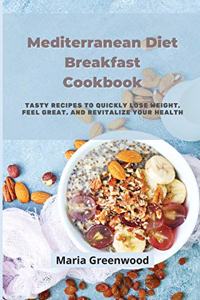 Mediterranean Diet Breakfast Cookbook