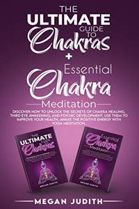 The Ultimate Guide to Chakras + Essential Chakra Meditation