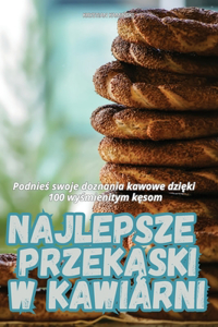 Najlepsze PrzekĄski W Kawiarni