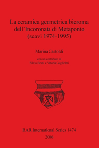 ceramica geometrica bicroma dell'Incoronata di Metaponto (scavi 1974-1995)