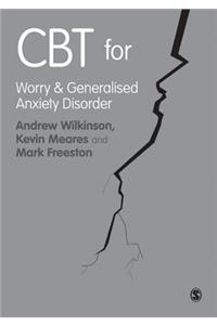 CBT for Worry and Generalised Anxiety Disorder