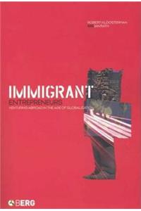Immigrant Entrepreneurs: Venturing Abroad in the Age of Globalization