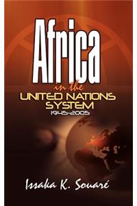 Africa in the United Nations System (1945-2005)