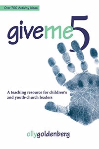 Give Me 5: A Teaching Resource for Children's and Youth Church Leaders