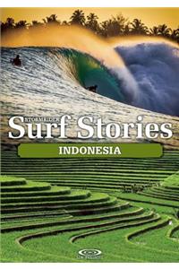 Stormrider Surf Stories: Indonesia