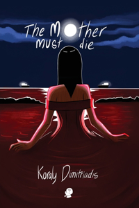 Mother Must Die