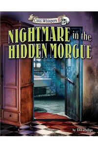 Nightmare in the Hidden Morgue