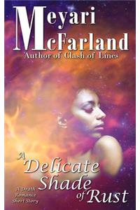 A Delicate Shade of Rust