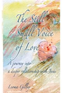 Still Small Voice of Love