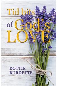 Tid Bits of God's Love