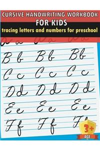 Cursive Handwriting Workbook for Kids: Tracing Letters and Numbers for Preschooler: Volume 2 (Handwriting Practice Workbook)