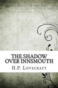 The Shadow Over Innsmouth