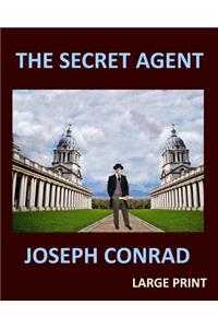 SECRET AGENT JOSEPH CONRAD Large Print