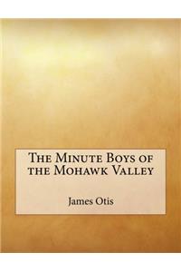 The Minute Boys of the Mohawk Valley