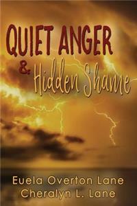 Quiet Anger & Hidden Shame