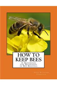 How To Keep Bees