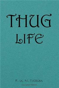 Thug Life