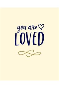 You Are Loved