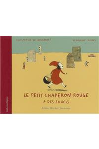 Le Petit Chaperon Rouge A Des Soucis