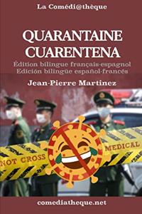 Quarantaine: Édition bilingue français-espagnol