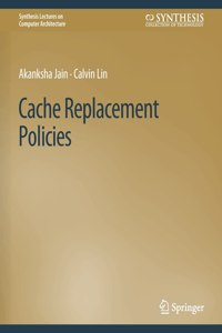 Cache Replacement Policies